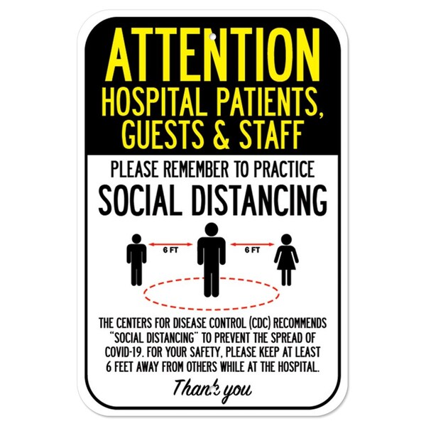 Public Safety Sign-Hospital Patients Guests & Staff Social Distancing, 12" H, A-1218-25400